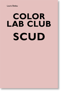 Laura Bielau, Color Lab Club / Scud Laura Bielau, Color Lab Club / Scud